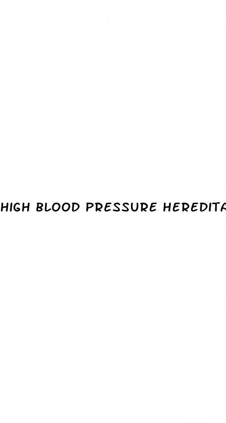 high blood pressure hereditary factors