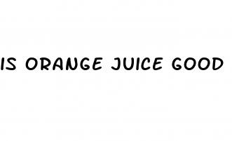 is orange juice good for low blood pressure