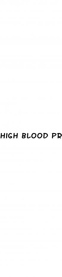 high blood pressure and preparation h