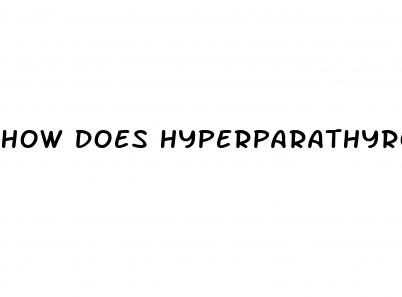 how does hyperparathyroid cause hypertension
