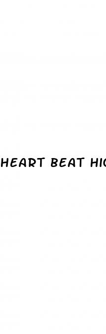 heart beat high blood pressure low
