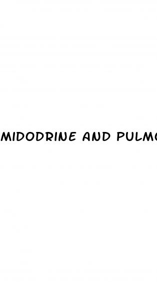 midodrine and pulmonary hypertension