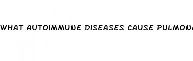what autoimmune diseases cause pulmonary hypertension
