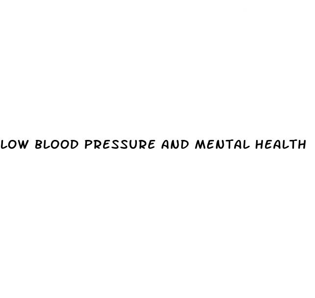 low blood pressure and mental health