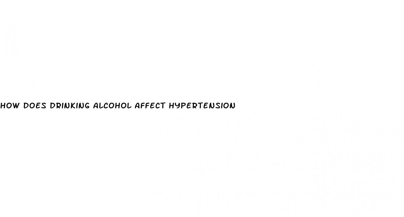 how does drinking alcohol affect hypertension