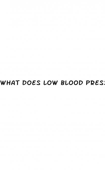 what does low blood pressure feel like reddit