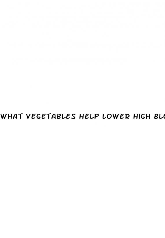 what vegetables help lower high blood pressure