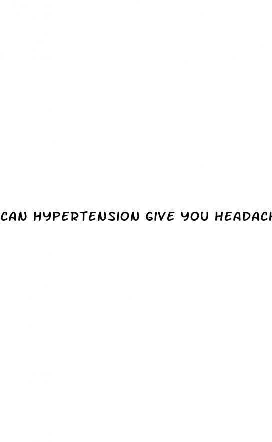 can hypertension give you headaches