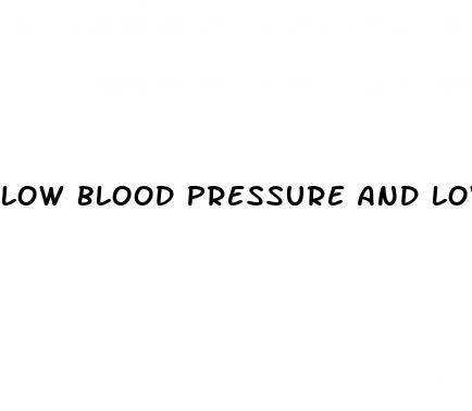 low blood pressure and low sugar