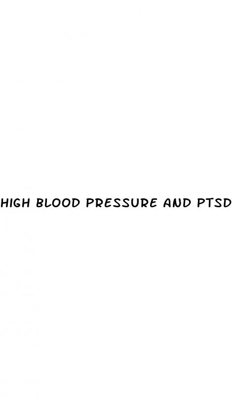 high blood pressure and ptsd