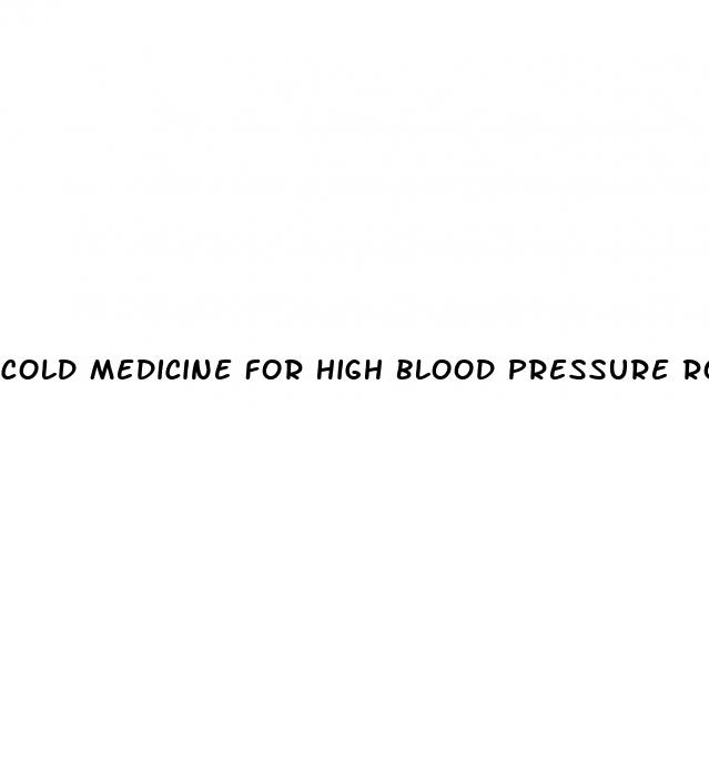 cold medicine for high blood pressure robitussin