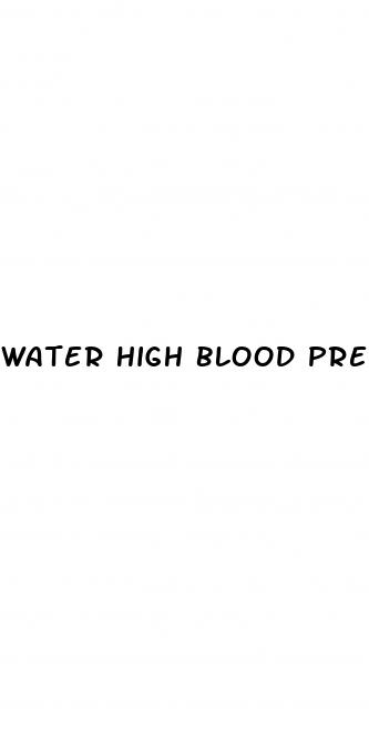 water high blood pressure
