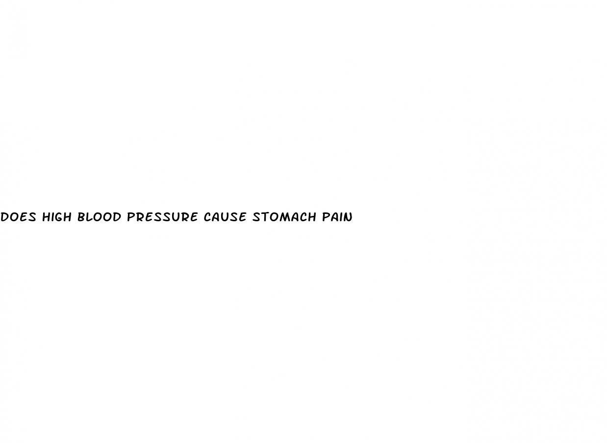does high blood pressure cause stomach pain