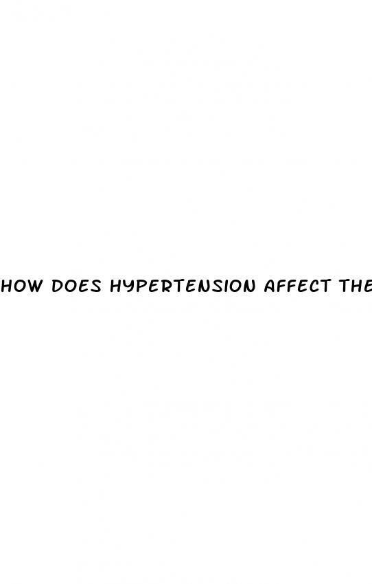how does hypertension affect the body systems