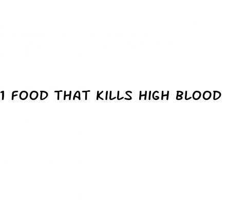 1 food that kills high blood pressure