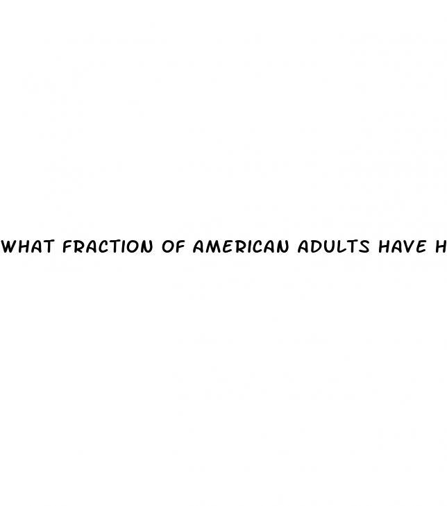 what fraction of american adults have hypertension