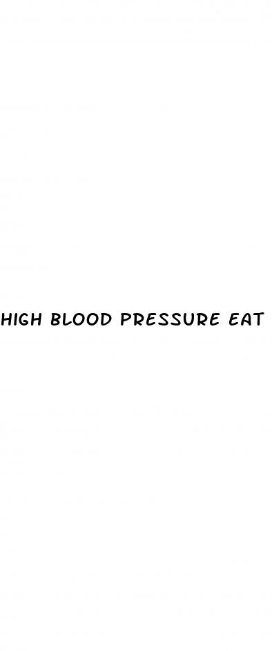 high blood pressure eat food