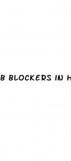 b blockers in hypertension