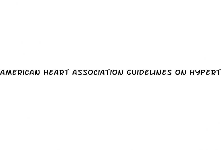 american heart association guidelines on hypertension