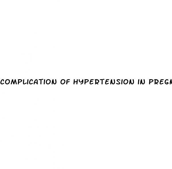 complication of hypertension in pregnancy