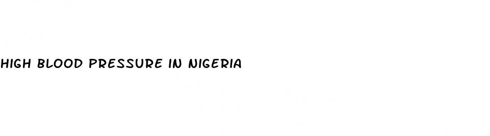 high blood pressure in nigeria