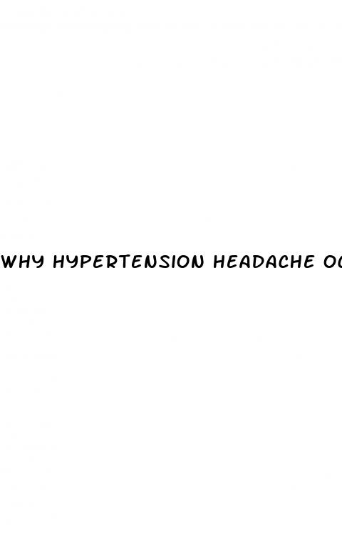 why hypertension headache occurs
