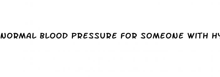 normal blood pressure for someone with hypertension