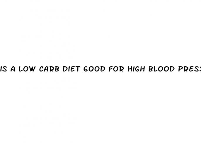 is a low carb diet good for high blood pressure