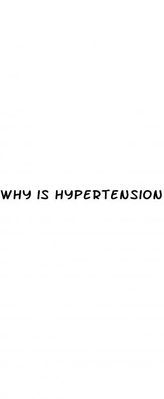 why is hypertension know as the silent killer