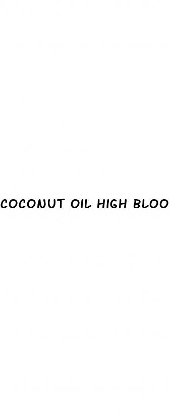 coconut oil high blood pressure