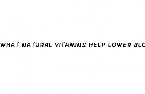 what natural vitamins help lower blood pressure