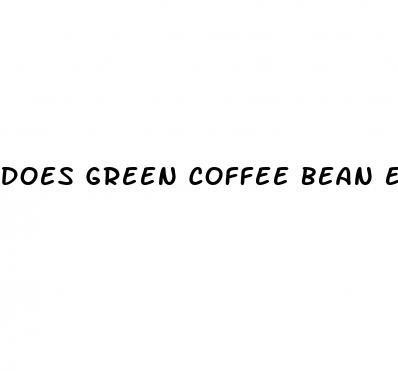 does green coffee bean extract lower blood pressure