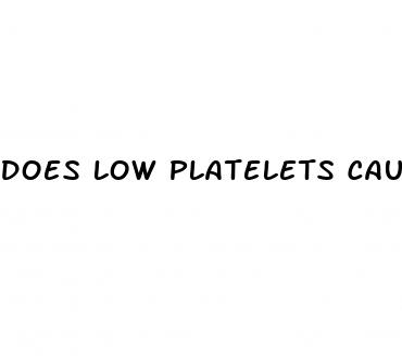 does low platelets cause low blood pressure