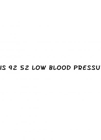 is 92 52 low blood pressure