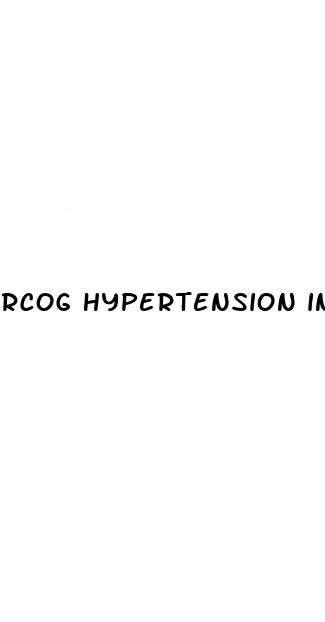 rcog hypertension in pregnancy