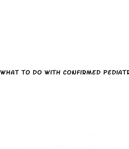 what to do with confirmed pediatric hypertension