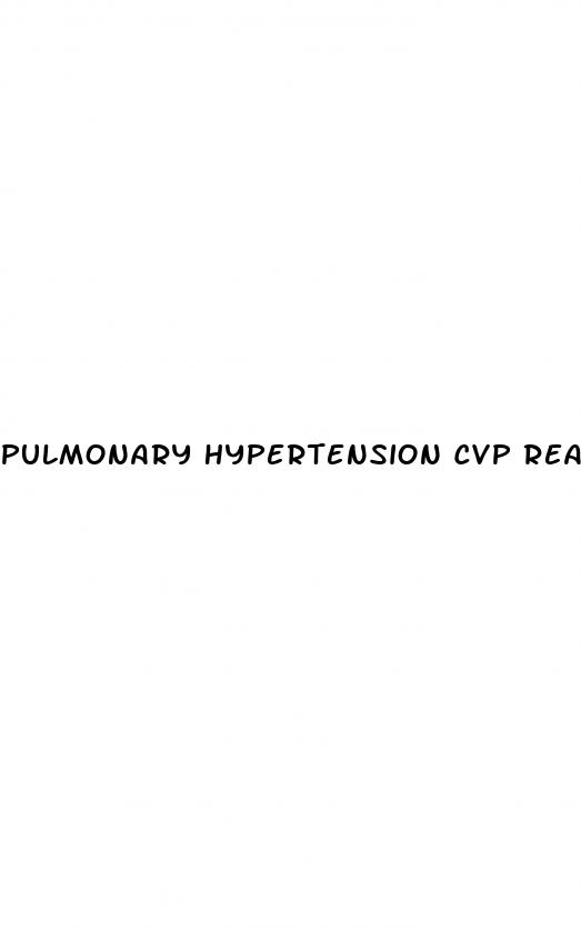 pulmonary hypertension cvp reading