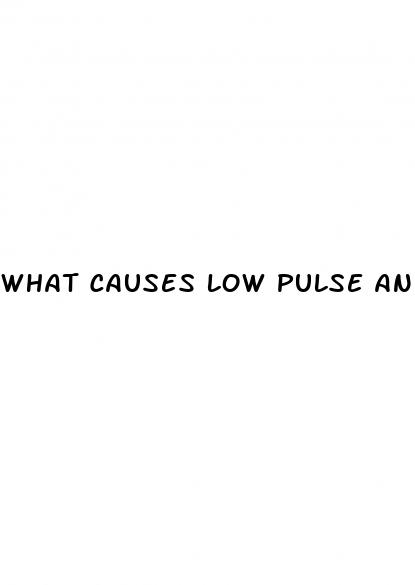 what causes low pulse and high blood pressure