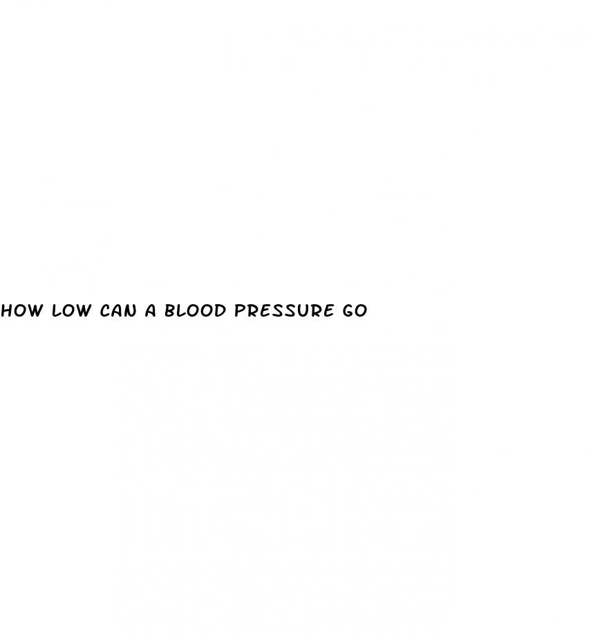 how low can a blood pressure go