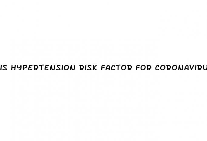 is hypertension risk factor for coronavirus