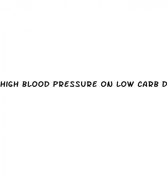 high blood pressure on low carb diet