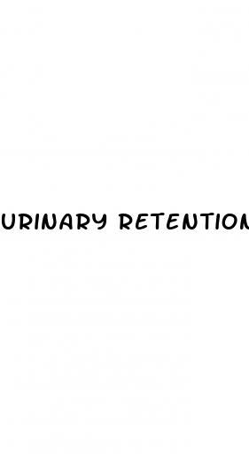 urinary retention and hypertension