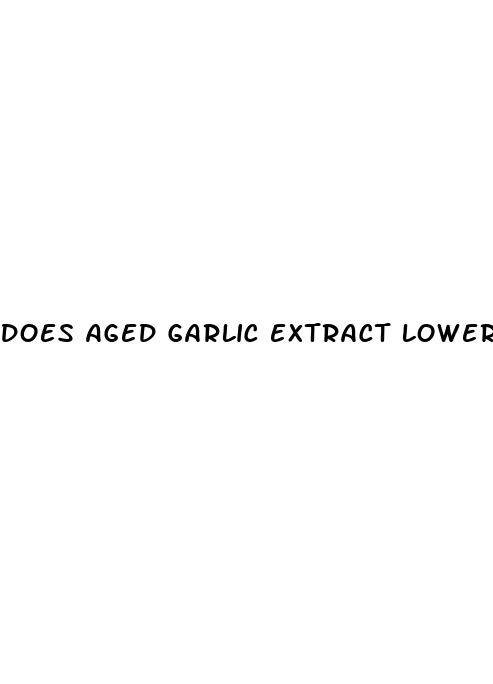 does aged garlic extract lower blood pressure