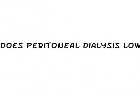 does peritoneal dialysis lower blood pressure