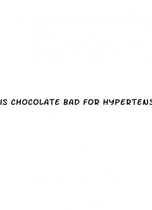 is chocolate bad for hypertension