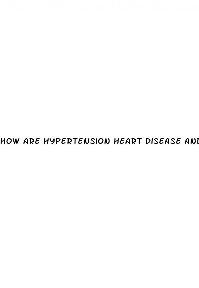 how are hypertension heart disease and stroke all related