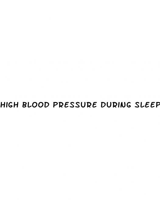 high blood pressure during sleep