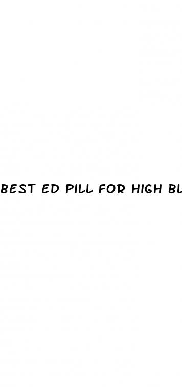 best ed pill for high blood pressure