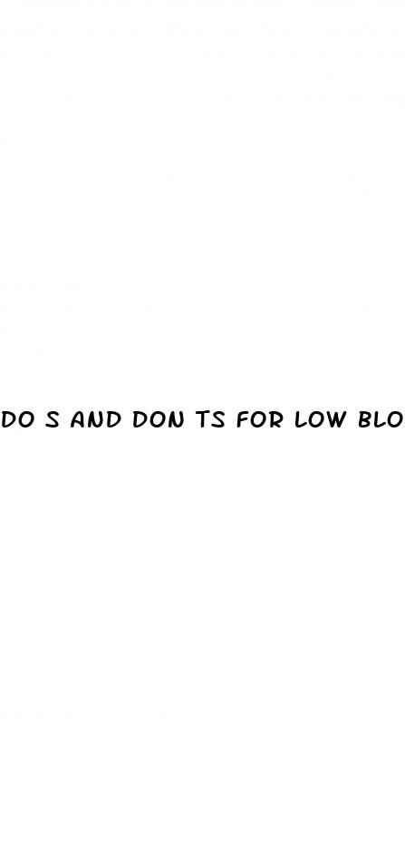 do s and don ts for low blood pressure