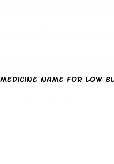 medicine name for low blood pressure